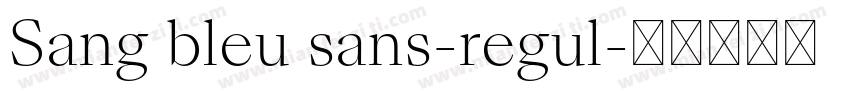 Sang bleu sans-regul字体转换